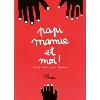 livre papi mamie et moi ! - cahier grand - parent / enfant