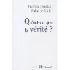 livre qu'est ce que la vérité