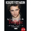 livre robert pattinson - la biographie non autorisée