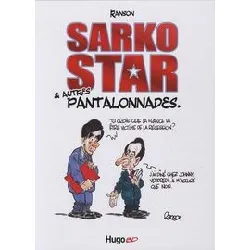 livre sarko star et autres pantalonnades