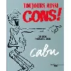 livre toujours aussi cons ! - 300 dessins toujours d'actualité