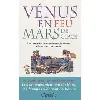 livre vénus en feu mars en glace - les secrets pour éliminer le stress et vivre en harmonie