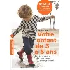 livre votre enfant de 3 à 6 ans