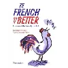 livre ze french do it better