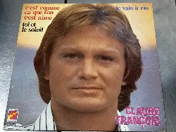 vinyle claude françois - c'est comme ça que l'on s'est aimé (1977, france)