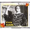 cd alain vanzo, le prince du chant français : extraits d"oeuvres de bizet, gounod, lalo, massenet, berlioz, rossin i, verdi et don