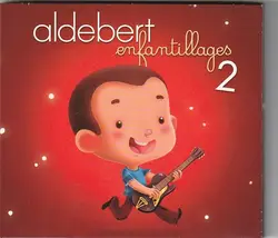 cd aldebert - enfantillages 2 (2013)