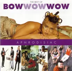 cd bow wow wow - aphrodisiac (the best of bow wow wow) (1996)