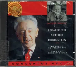 cd brahms, mozart - jacques chancel regards sur arthur rubinstein - concertos vol. 1: concerto no 2 / concerto no 23 (1992)