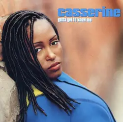 cd casserine - gotta get to know me (1993)