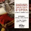 cd fantaisies sur des thèmes d'opéra