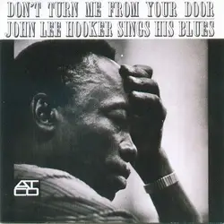 cd john lee hooker - don't turn me from your door: john lee hooker sings his blues (1992)