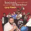 cd ko?ani orkestar, king naat veliov - gypsy mambo (1999)