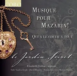 cd le jardin secret - musique pour mazarin! - qui a le coeur a tout (2008)