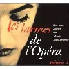 cd les larmes de l'opera vol. 2