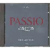 cd passio domini nostri, passion selon saint jean