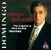cd placido domingo - sempre belcanto - the legendary first recital recording (1968)