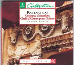 cd rodrigo - turibio santos - concerto d'aranjuez - chefs - d'oeuvre pour guitare (1995)