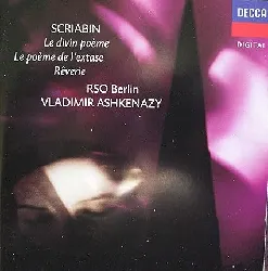 cd scriabin / rso berlin, vladimir ashkenazy - le divin poème / le poème de l’extase / rêverie (1991)