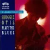 cd shuggie's boogie: shuggie otis plays the blues