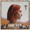 cd various artists - lady bird (soundtrack from the motion picture) [cd