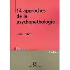 livre 14 approches de la psychopathologie