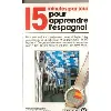 livre 15 minutes par jour pour apprendre l'espagnol