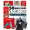 livre 50 questions loufoques sur les chevaliers