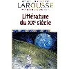 livre anthologie de la littérature française xxème siècle
