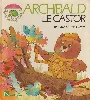 livre archibald le castor