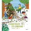 livre construis ta cabane - 24 modèles à réaliser
