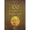 livre grimoire aux 100 énigmes logiques - tome 2