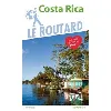livre guide du routard costa rica 2019