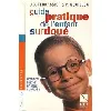 livre guide pratique de l'enfant surdoué