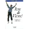 livre ivre de vivre!, collection jeunesse lumiáere
