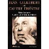 livre jean gillibert ou l'autre théâtre