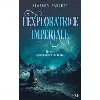 livre l'exploratrice impériale - tome 1 - quand vient la tempête