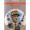 livre l'homme du 18 juin charles de gaulle