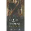 livre la cité des ténèbres - the mortal instruments - tome 3 - le miroir mortel