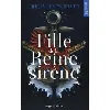 livre la fille de la reine sirène