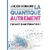 livre la physique quantique autrement
