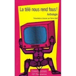 Livre La Télé nous rend fous!