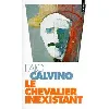 livre le chevalier inexistant