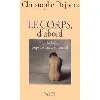 livre le corps, d'abord