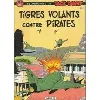 livre les aventures de buck danny - n°21 - tigres volants contre pirates