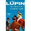livre les confidences d'arsene lupin