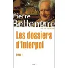 livre les dossiers d'interpol - tome 1