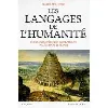 livre les langages de l'humanité - une encyclopédie de 3000 langues parlées dans le monde