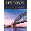 livre les ponts - histoire et techniques