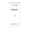 livre liberté - suivi de histoire d'un poème